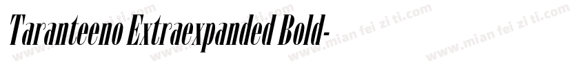 Taranteeno Extraexpanded Bold字体转换